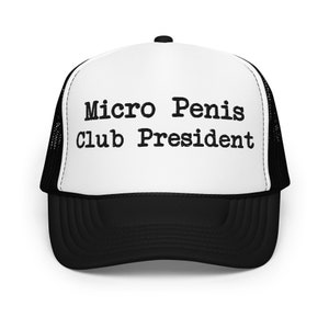 Micro Pen*s Club President funny trucker hat men offensive dirty inappropriate cap gag gift for him