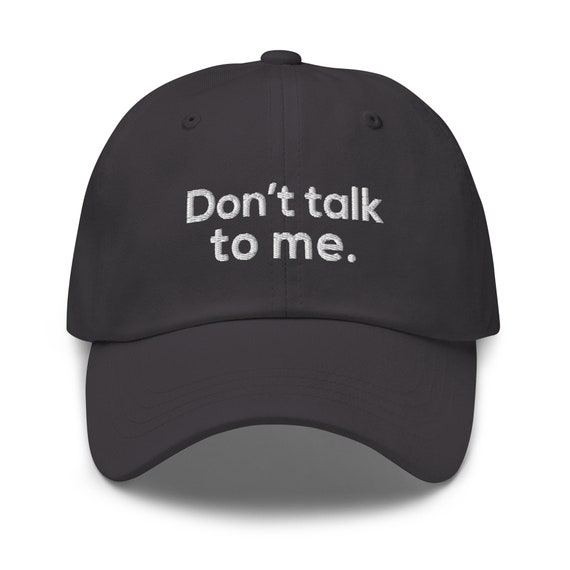 Don T Talk To Me Funny Quotes Baseball Hat For Women S Etsy Sweden