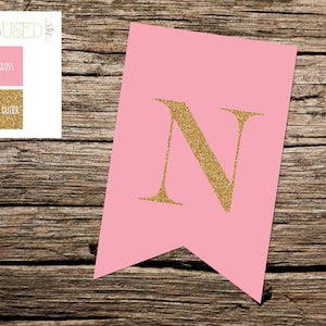 Printable "N" Pennant Banner: Instant Download, Pink and Gold Glitter, Mix and Match Letters for 'ONE' Banner