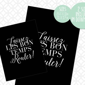 Printable Laissez Les Bon Temps Rouler Sign (black and White): Instant ...