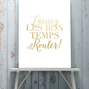 Printable Laissez Les Bon Temps Rouler Sign (white With Gold Foil Look ...