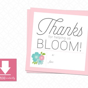 Printable Teacher Appreciation Gift Tags, Thanks for helping US Bloom: Instant Download, size is 3in X 3in, Teacher Thank You