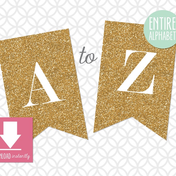 Printable Pennant Banner that includes entire alphabet: Gold Glitter Banner with White Letters (Instant Digital Download)