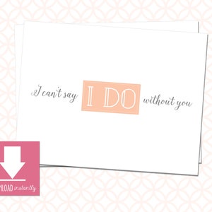 Druckbares ""I Can't Say 'I Do' without You" Briefpapier: Sofortiger Download als flach und gefaltete Option für A2 4,25in X 5,5in Umschlag