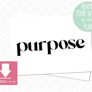 Purpose. Sign Simple Printable Word of the Year PURPOSE Sign, 5in X 7in: Instant Download ...