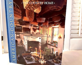 American Country Series ~ The Country Home ~ 1988 ~ Third Printing ~ Vintage Book