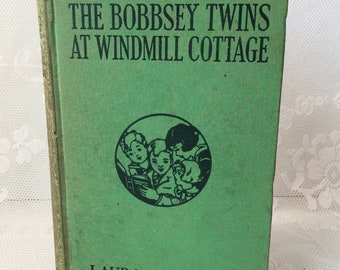 Vintage Book ~ The Bobbsey Twins at Windmill Cottage ~ Laura Lee Hope ~ 1938