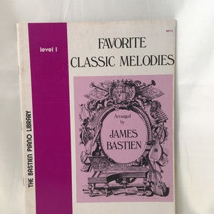 Vintage Sheet Music Book ~ Favorite Classic Melodies ~ Level 1 ~ James Bastian ~ 1981