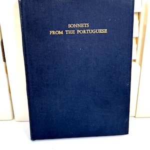 Vintage Book ~ Sonnets From The Portuguese by Elizabeth Barrett Browning ~ Hardcover~ Small book 5.5” x 4”