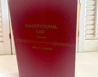 Vintage Constitutional Law Book ~ Cases and Materials ~ Paul G. Kauper ~ 1954 ~ Hardcover ~ Has Hand writing & Underlining on pages