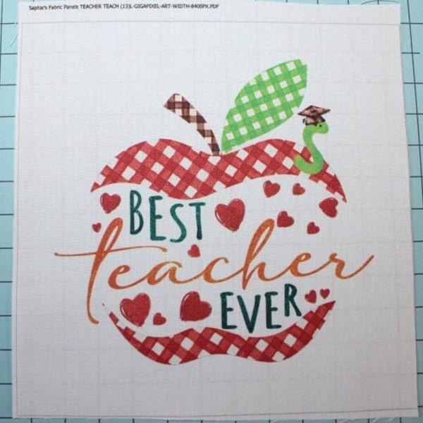 Best Teacher Ever 100% Cotton Fabric Panel Square - Small Sewing Block H9825