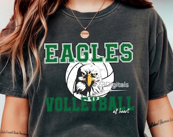 Eagles Volleyball PNG | Eagles Mascot Volleyball Design | All Heart Volleyball Shirt Graphic | High School Team PNG | Sublimation File