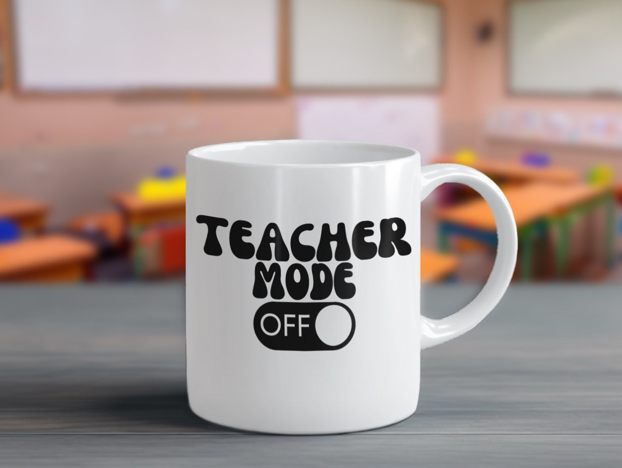 Teacher Mode off SVG Teaching Mode Svg Teacher off Duty Funny Teacher ...