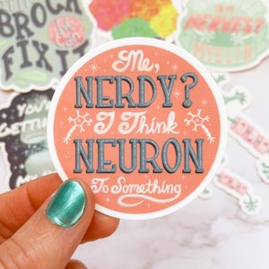 Nerdy Neuron - Vinyl Neuro Sticker - Vinyl, Waterproof