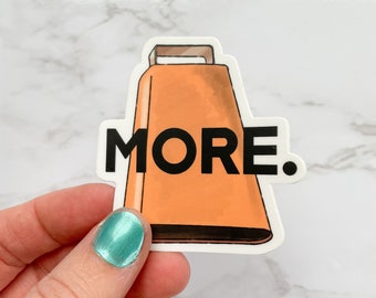 More Cowbell Sticker, SNL Decal
