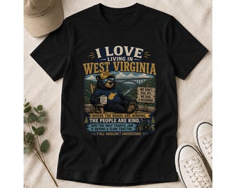 West Virginia Bear T-Shirt, I Love WV Mountain State Tee, Rustic Tractor Life 1001