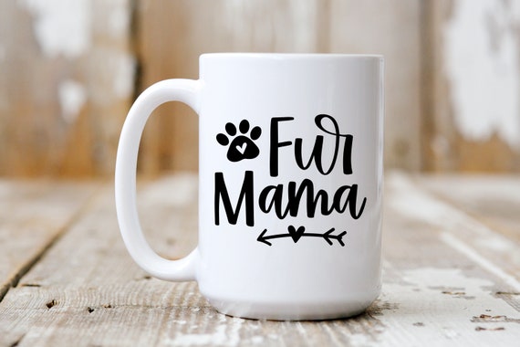 Fur Mama, Funny Mug,  Coffee Lover, 5192