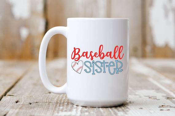 Baseball Sister, Funny Mug, Coffee Lover, 5230