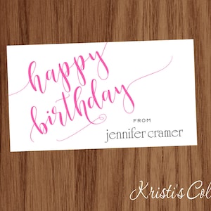 Calligraphy Calling Cards or Stickers, Personalized Happy Birthday A Gift From Tags