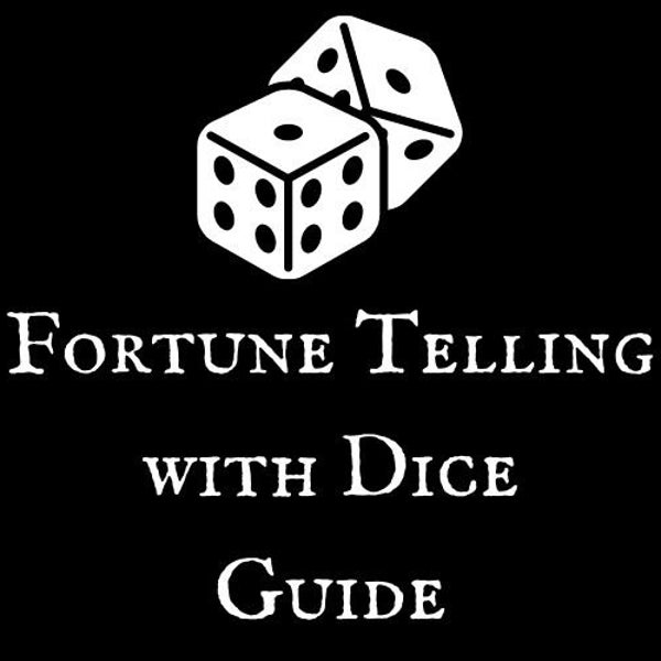 Dice Divination Guide  - How to Tell the Future with Dice - Book of Shadows Printable