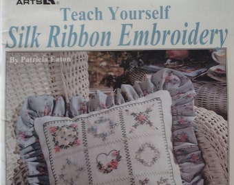 Leisure Arts #2656 Vintage Leaflet, 'Teach Yourself Silk Ribbon Embroidery'