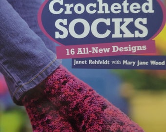 More Crocheted Socks, Softcover Book with a Variety of 16 Designs to Make