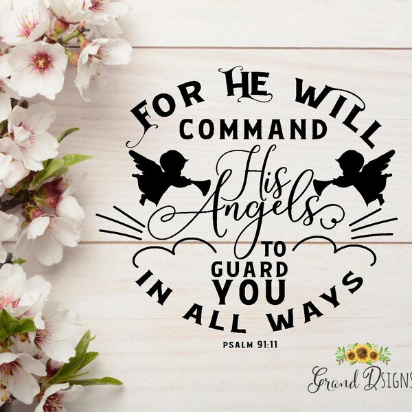 For He will command His angels to guard you vinyl decal - Christian - scripture - glass block - ceramic tile -  DIY - sticker - GH60