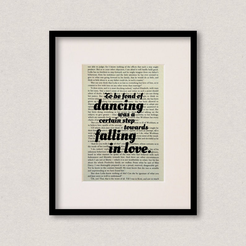Pride And Prejudice quote print - Christmas gift - Engagement - Wedding - "To be fond of dancing was a certain step towards falling in love"