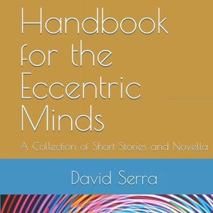 Handbook for the Eccentric Minds