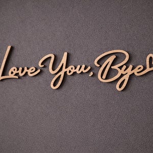 BLACK Wooden 'Love You, Bye' Sign - Above Door Hallway Sign - Natural Wood Entryway Lettering Bild 12