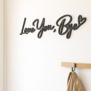 BLACK Wooden 'Love You, Bye' Sign - Above Door Hallway Sign - Natural Wood Entryway Lettering Bild 1