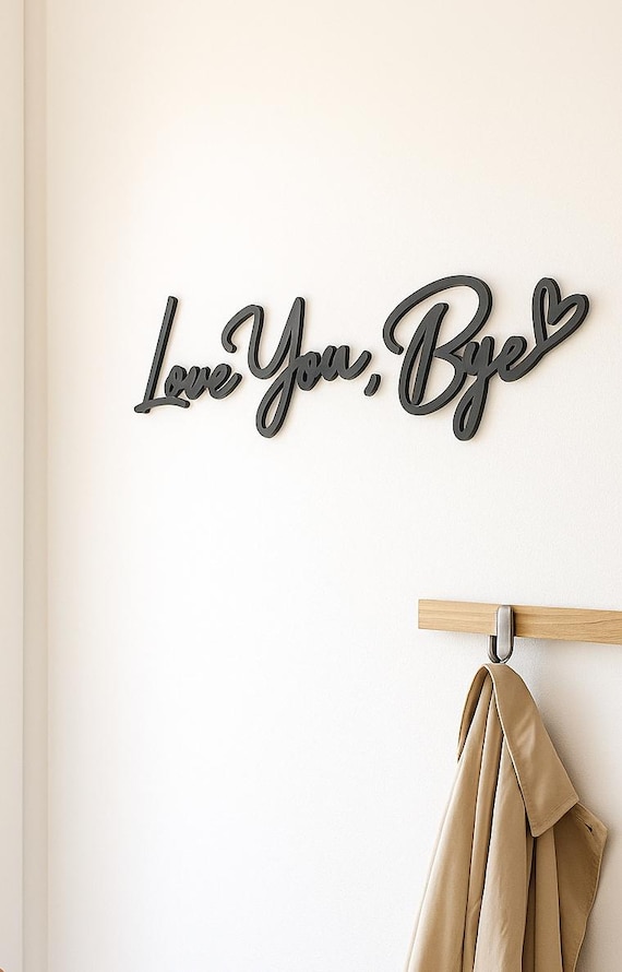 BLACK Wooden 'Love You, Bye' Sign - Above Door Hallway Sign - Natural Wood Entryway Lettering