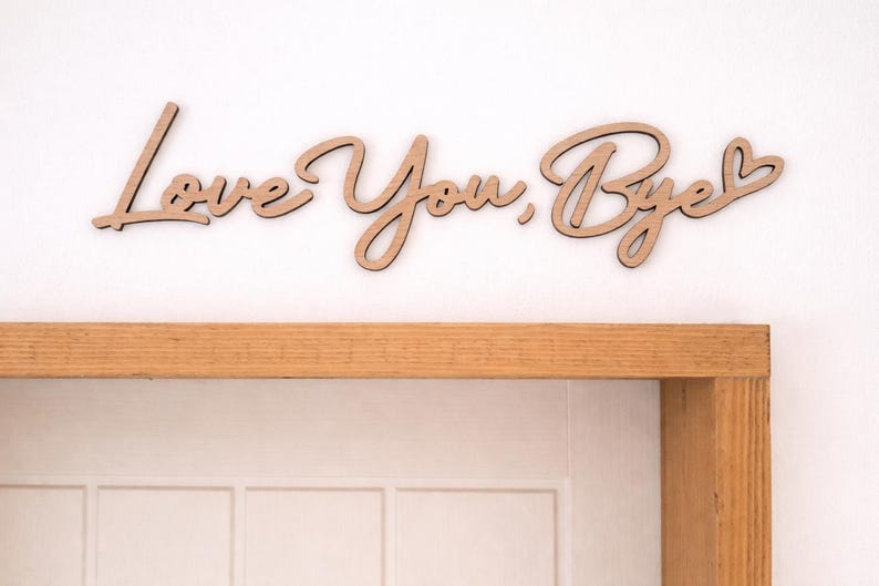 BLACK Wooden 'Love You, Bye' Sign - Above Door Hallway Sign - Natural Wood Entryway Lettering Bild 11