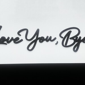 BLACK Wooden 'Love You, Bye' Sign - Above Door Hallway Sign - Natural Wood Entryway Lettering Bild 5