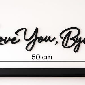 BLACK Wooden 'Love You, Bye' Sign - Above Door Hallway Sign - Natural Wood Entryway Lettering Bild 6