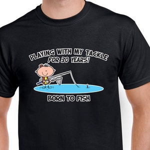 Born To Fish 30th Birthday Men&#39;s T-Shirt