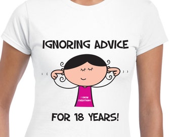 Ignorer les conseils 18e anniversaire de la femme T-shirt