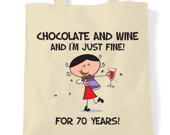 Chocolate & Wine Y Estoy bien 70 cumpleaños Tote bolsa de compras