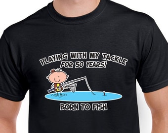 Born To Fish 50th Birthday camiseta de los hombres