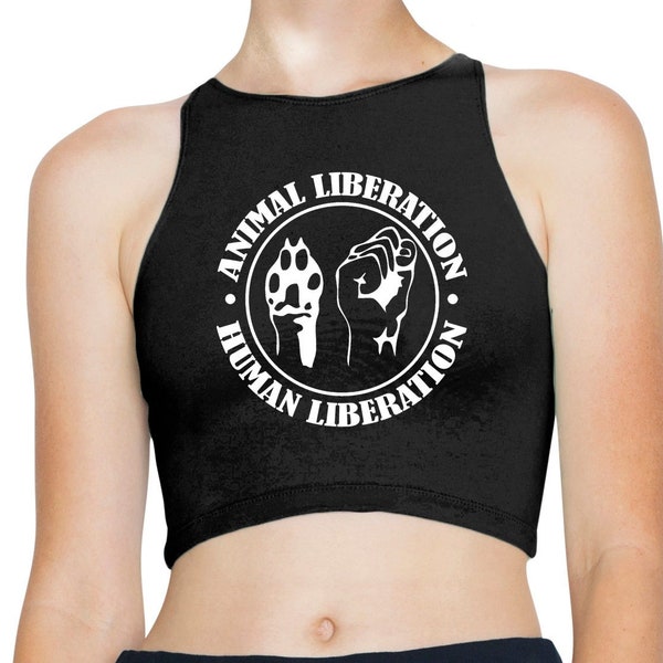 Animal Liberation, Human Liberation Vegan Vegetarian Sleeveless High Neck Crop Top