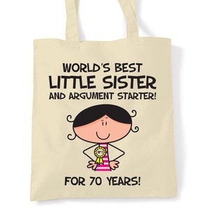 Worlds Best Little Sister 70th Birthday Tote Bag