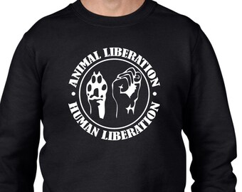 Animal Liberation Men's Sweatshirt Jumper - Vegan Vegetarian Animal Rights Testing Political