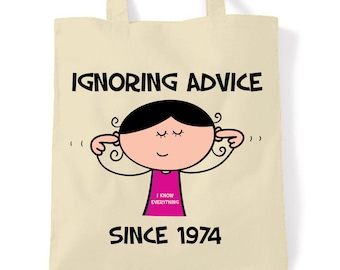 Ignoring Advice Since 1974 50th Birthday Tote Bag
