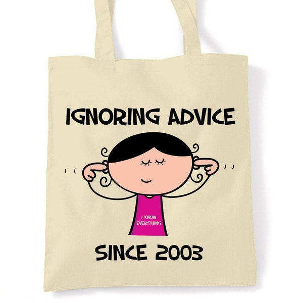 Ignoring Advice Since 2003 21st Birthday Tote Bag