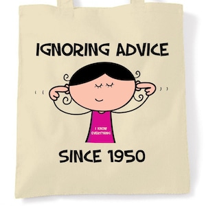 Ignoring Advice Since 1950 75th Birthday Tote Bag