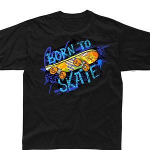 Born to Skate Skateboarder Childrens Unisex Kids T Shirt - Skater Skateboard Skateboarding Clothing