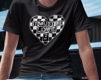 It Must Be Love Ska Music 2 Tone Men's T Shirt