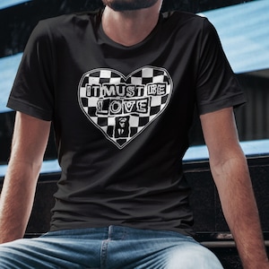 It Must Be Love Ska Music 2 Tone Men&#39;s T Shirt