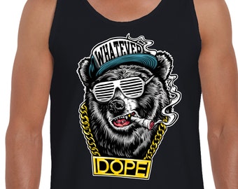 May include: A black tank top with a graphic of a cartoon bear wearing sunglasses, a gold chain, and a hat that says "Whatever". The bear is smoking a cigarette and the text "Dope" is below the bear.