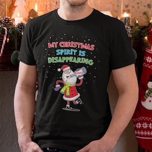 Bah Humbug Santa My Christmas Spirit Is Disappearing Men&#39;s Christmas T-Shirt